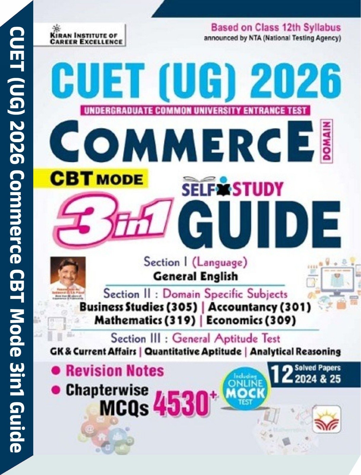 CUET UG 2026 Commerce 3 in 1 Self Study Guide - Kiran Institute of Career Excellence Pvt. Ltd