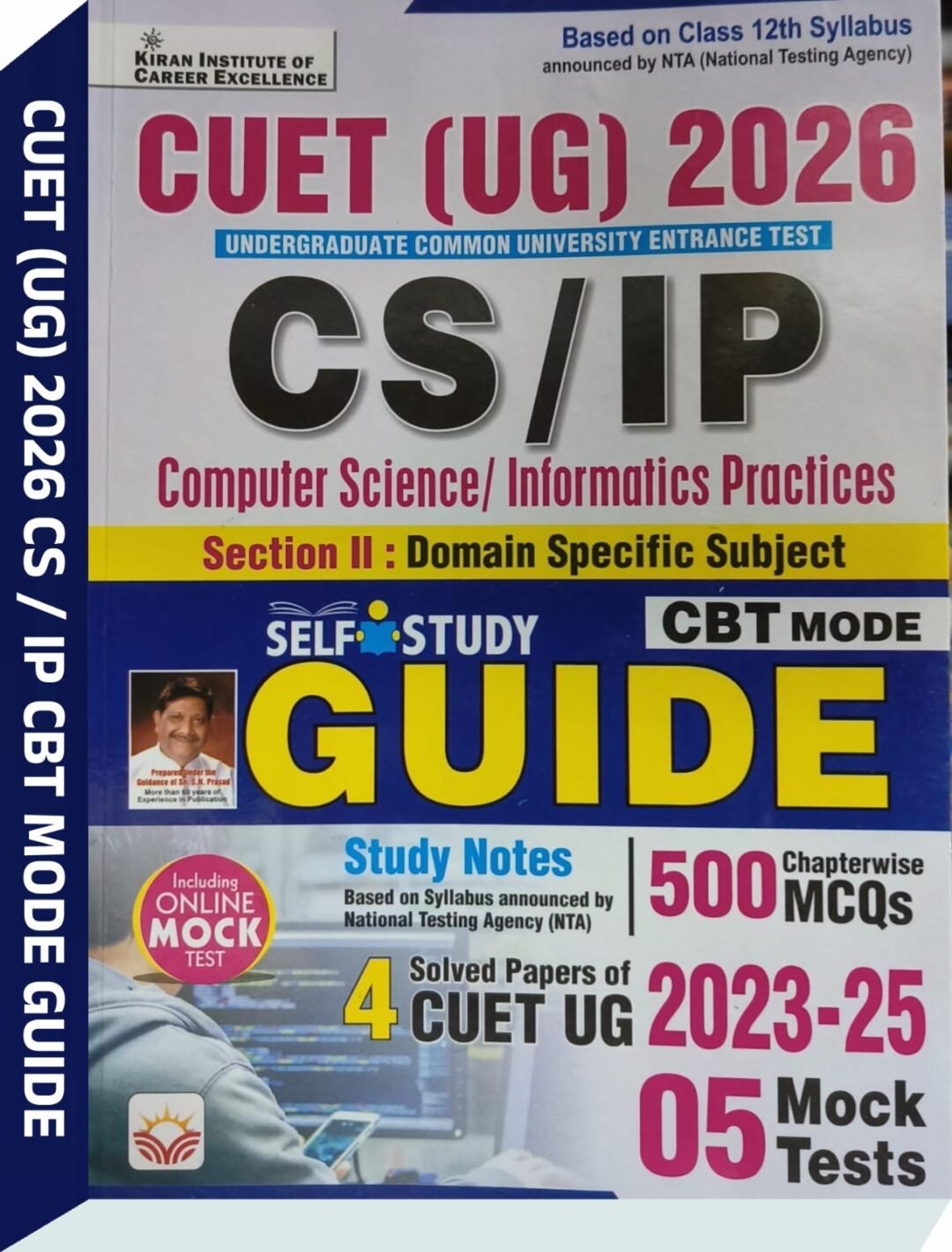 CUET UG 2026 CS IP Computer Section and Informatics Practices GUIDE - Kiran Institute of Career Excellence Pvt. Ltd